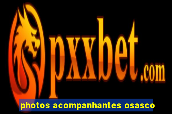 photos acompanhantes osasco